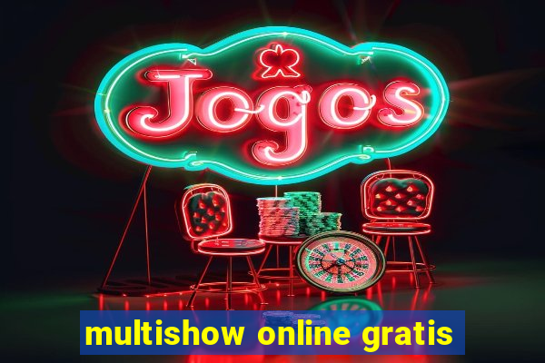 multishow online gratis